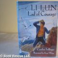 Cover Art for 9780606095532, Li Lun, Lad of Courage by Carolyn Treffinger