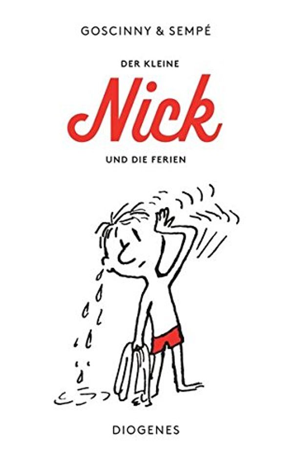 Cover Art for 9783257235425, Der kleine Nick und die Ferien by RenÃ© Goscinny