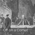 Cover Art for 9781687837233, Off on a Comet by Jules Verne