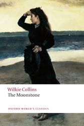 Cover Art for 9780199536726, The Moonstone by Wilkie Collins