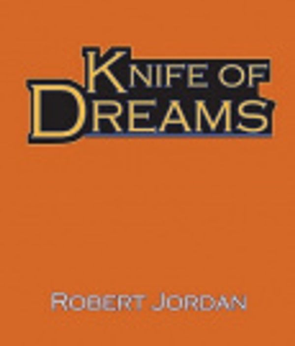 Cover Art for 9780307941244, Knife of Dreams by Robert Jordan, Kate Reading Kramer, Michael