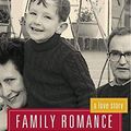 Cover Art for 9780771046094, Family Romance: A Love Story by John Lanchester