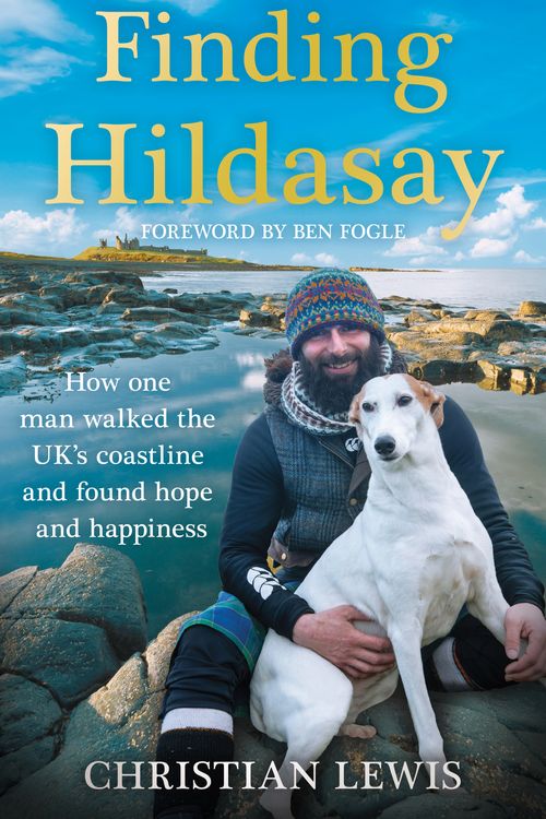 Cover Art for 9781035006793, Finding Hildasay: How one man walked the UK's coastline and found hope and happiness by Christian Lewis