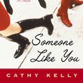 Cover Art for 9780452283381, Someone Like You by Cathy Kelly