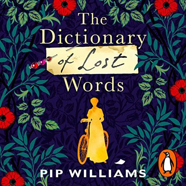 Cover Art for B08NTPYNQ9, The Dictionary of Lost Words by Pip Williams