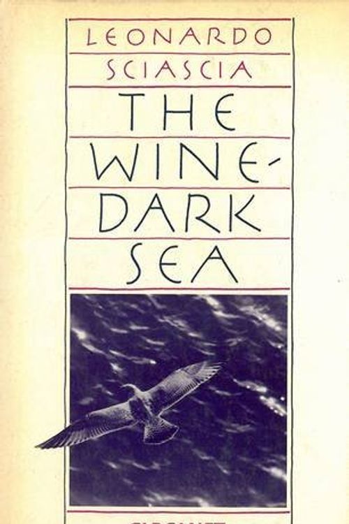Cover Art for 9780856355561, The Wine-dark Sea by Leonardo Sciascia