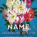 Cover Art for B09RX41QWL, Before You Knew My Name by Jacqueline Bublitz