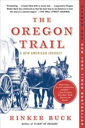 Cover Art for 9781451659177, The Oregon TrailA New American Journey by Rinker Buck