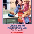 Cover Art for 9780545532488, The Baby-Sitters Club #2: Claudia and the Phantom Phone Calls by Ann M. Martin