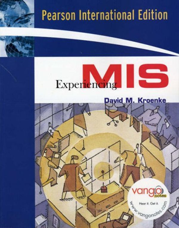 Cover Art for 9780132355759, Experiencing MIS by David M. Kroenke