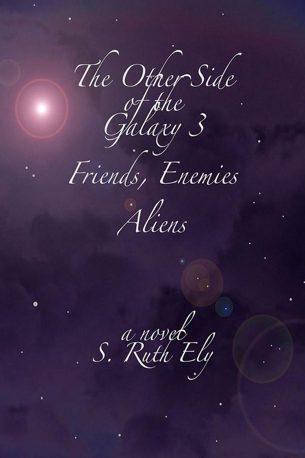 Cover Art for 9781468945997, The Other Side of the Galaxy 3 by S. Ruth Ely