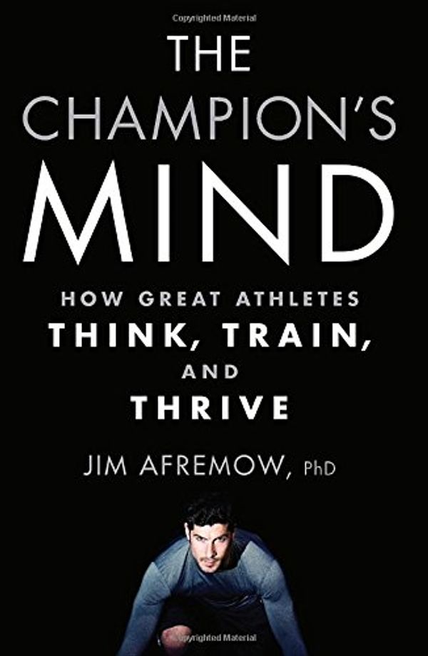 Cover Art for 9781623361488, The Champion's Mind by Jim Afremow