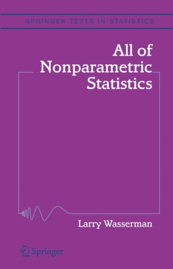 Cover Art for 9780387251455, All of Nonparametric Statistics by Larry Wasserman