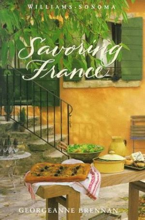Cover Art for 9780737020199, Savoring France by Georgeanne Brennan, Chuck Williams
