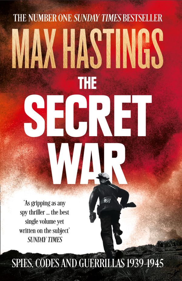 Cover Art for 9780007503902, The Secret War by Max Hastings