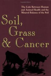 Cover Art for 9780911311648, Soil, Grass and Cancer by Andre Voisin