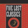 Cover Art for B01FIYBVC8, Five Lost Classics: Tao, Huang-lao, and  Yin-yang in Han China (Classics of Ancient China) by Robin D.S. Yates