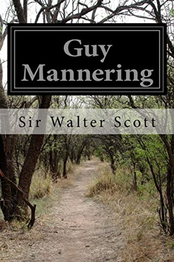 Cover Art for 9781500399610, Guy Mannering by Sir Walter Scott