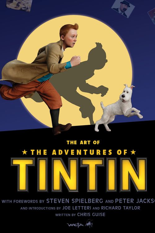 Cover Art for 9781869509309, The Art of the Adventures of Tintin by Weta Workshop