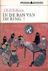 Cover Art for 9789027401687, In de Ban van de Ring 1: De Reisgenoten by John Ronald Reuel Tolkien