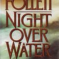 Cover Art for 9780688085797, Night Over Water by Ken Follett