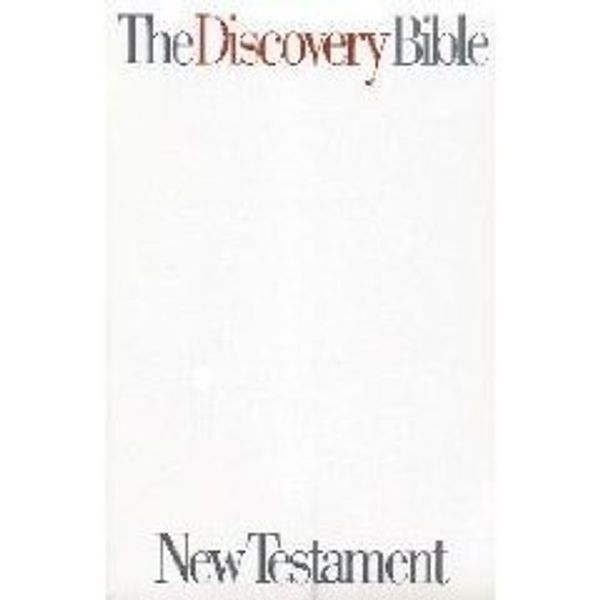 Cover Art for 9780802441621, The Discovery Bible: New Testament by New American Standard Version