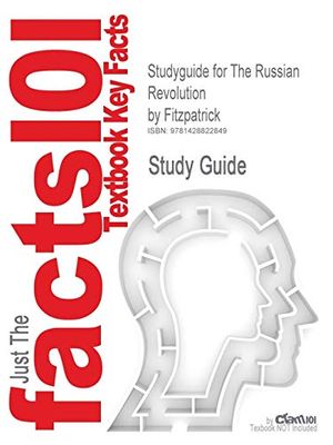 Cover Art for 9781428822849, Studyguide for the Russian Revolution by Fitzpatrick, ISBN 9780192802040 by Cram101 Textbook Reviews