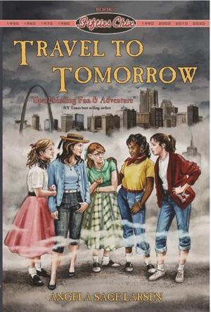 Cover Art for 9781607461104, Fifties Chix: Travel to Tomorrow (Book 1) by Angela Larsen