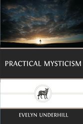 Cover Art for 9781482398540, Practical Mysticism by Evelyn Underhill