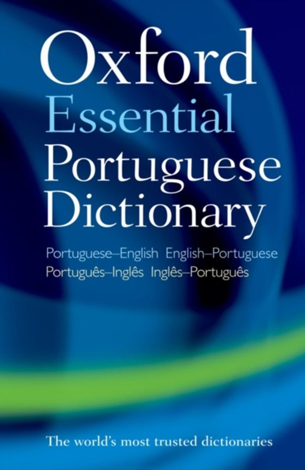 Cover Art for 9780199640973, Oxford Essential Portuguese Dictionary by Oxford Languages