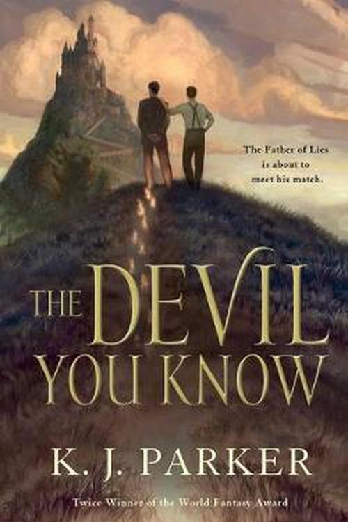 Cover Art for 9780765387899, The Devil You Know by K. J. Parker