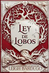 Cover Art for 9788418359828, Ley de lobos: 2 by Leigh Bardugo