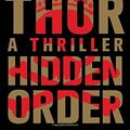 Cover Art for 9781476717098, Hidden Order: A Thriller by Thor