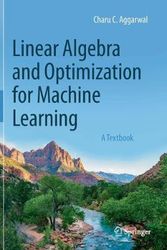 Cover Art for 9783030403430, Linear Algebra and Optimization for Machine Learning: A Textbook by Charu C. Aggarwal