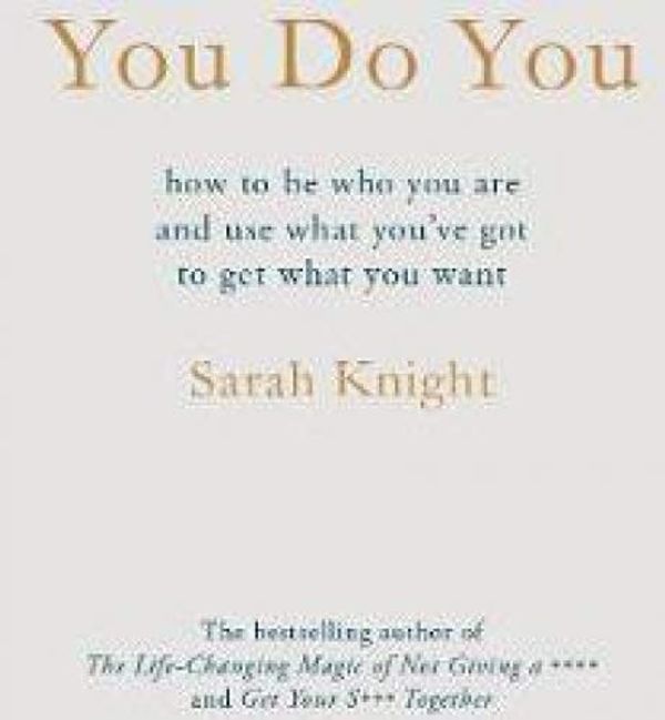 Cover Art for 9781787475540, You Do You by Sarah Knight