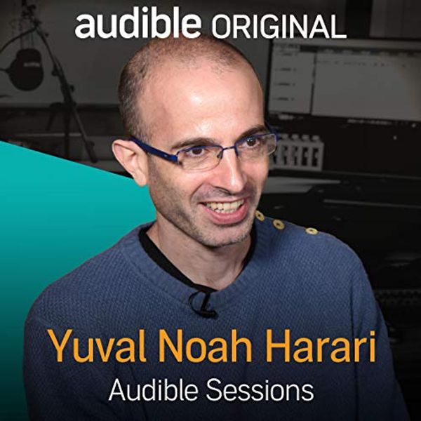 Cover Art for B01N47VH6E, Yuval Noah Harari: Audible Sessions: FREE Exclusive Interview by Robin Morgan