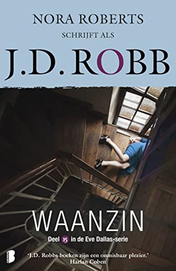 Cover Art for 9789022586402, Waanzin: Deel 15 van de Eve Dallas-serie by J.d. Robb