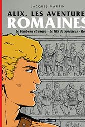 Cover Art for 9782203010864, ALIX, LES AVENTURES ROMAINES by MARTIN J.