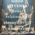 Cover Art for 9780732909314, The good listener: better relationships through better communication [Why people don't listen]. by Hugh Mackay