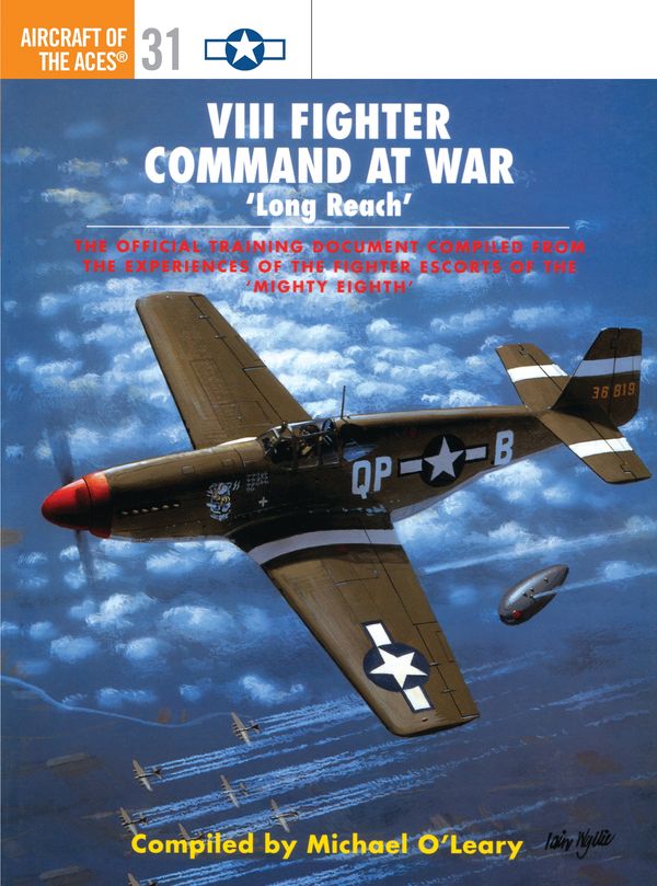 Cover Art for 9781855329072, VIII Fighter Command at War: Long Reach’ by O'Leary, Michael