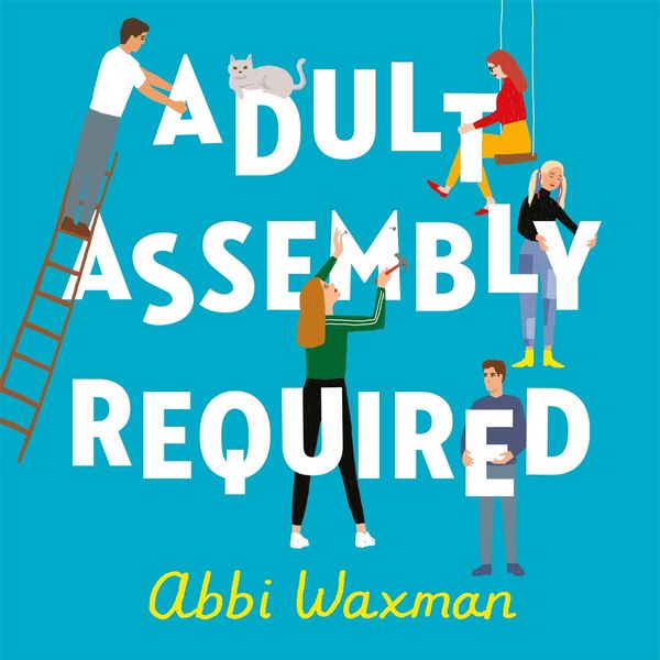 Cover Art for 9781472293633, Adult Assembly Required by Abbi Waxman