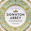 Cover Art for 9781681883694, The Official Downton Abbey Cookbook by Annie Gray
