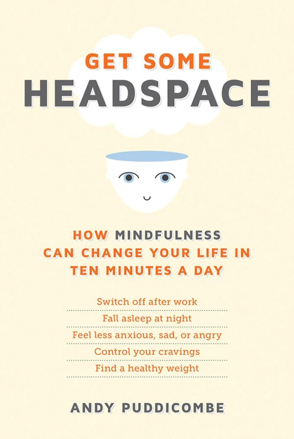 Cover Art for 9781250014146, Get Some Headspace by Andy Puddicombe