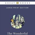Cover Art for 9781095795170, The Wonderful Wizard of Oz (Large Print Edition) by L. Frank Baum (Illustrated) by L Frank Baum