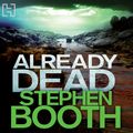 Cover Art for 9781405525145, Already Dead by Stephen Booth