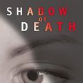Cover Art for 9781933515267, Shadow of Death by Patricia Gussin