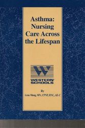 Cover Art for 9781578011353, Asthma: Nursing Care Across the Lifespan by Anne Meng