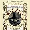 Cover Art for B000FC14JY, Wicked: Life and Times of the Wicked Witch of the West (Wicked Years Book 1) by Gregory Maguire