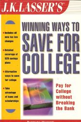 Cover Art for 9780471061052, J.K. Lasser's Winning Ways to Save for College by Barbara Wagner