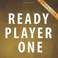 Cover Art for 9781535282680, Ready Player OneBy Ernest Cline - Summary & Analysis by aBookaDay